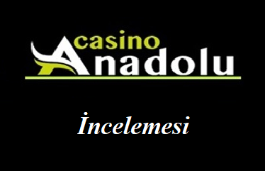 Anadolu Casino İncelemesi