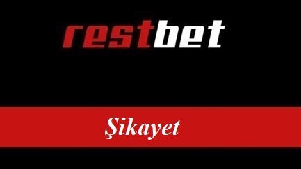 Restbet Şikayet