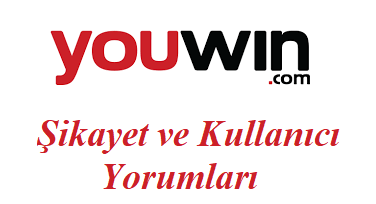 Youwin Şikayet ve Kullanıcı Yorumları