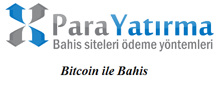 Bitcoin ile Bahis