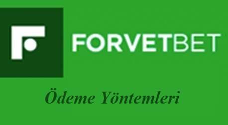 Forvetbet Ödeme Yöntemleri