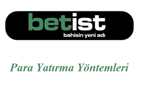 Betist Para Yatırma Yöntemleri