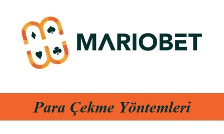 Mariobet Para Çekme Yöntemleri