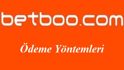 Betboo Ödeme Yöntemleri