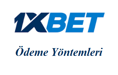 1xbet Ödeme Yöntemleri