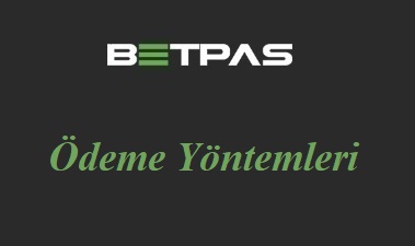 Betpas Ödeme Yöntemleri