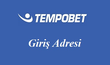 Tempobet Giriş Adresi