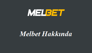 Melbet Hakkında