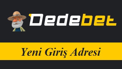 Dedebet26 Yeni Giriş Adresi - Dedebet 26 Güncel Adresi