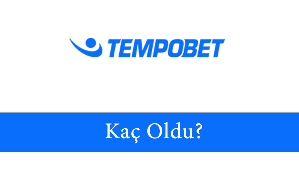 tempobetkaçoldu