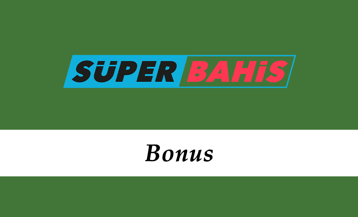 Superbahis Bonus