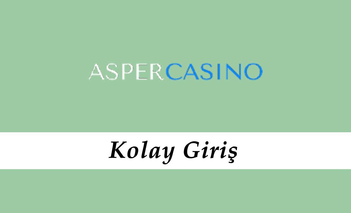 Aspercasino Kolay Giriş