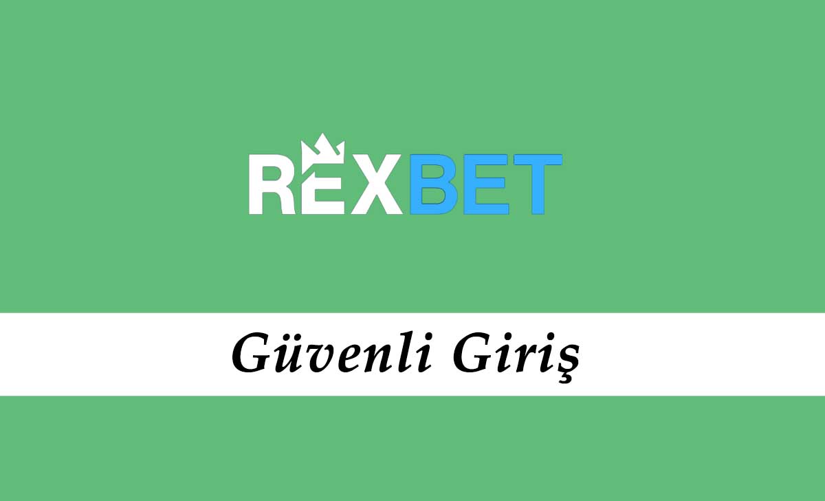 Rexbet Güvenli Giriş