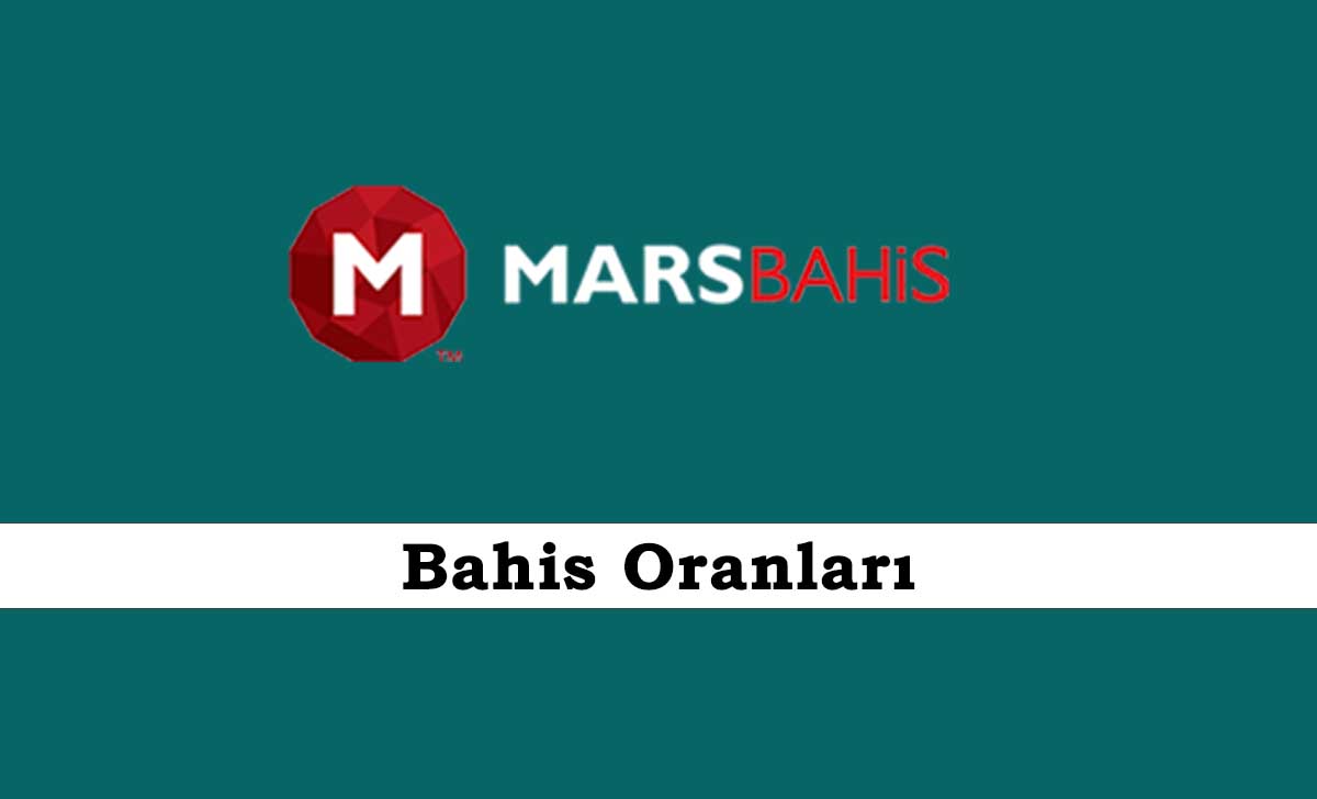 Marsbahis Bahis Oranları