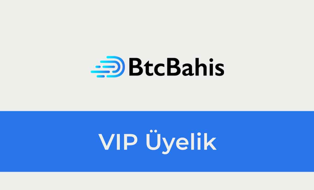 Btcbahis VIP Üyelik