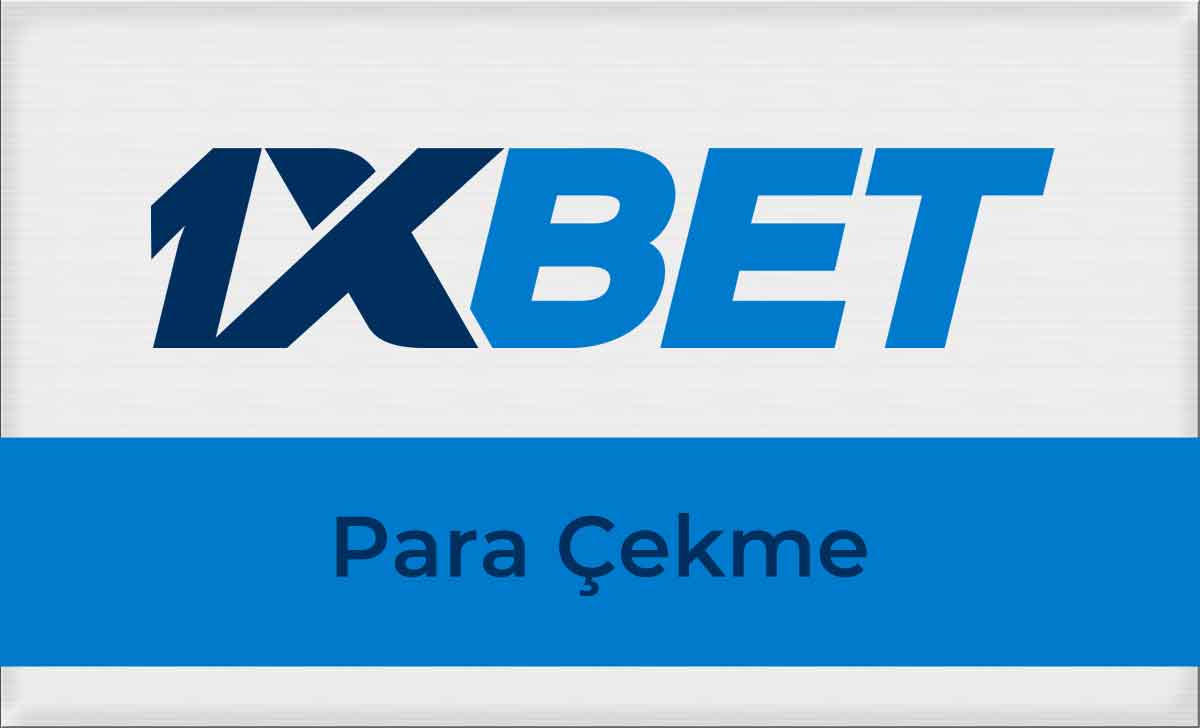 1xbet Para Çekme