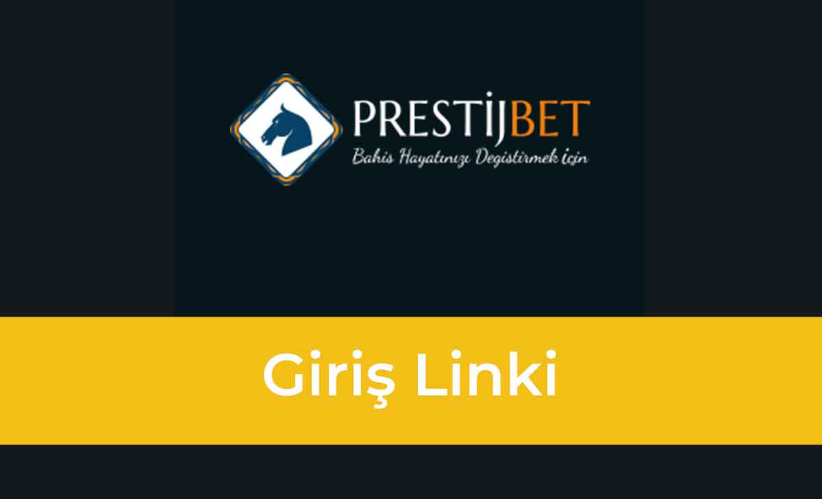 Prestijbet Güncel Giriş